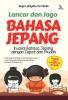 Lancar dan Jago Bahasa Jepang